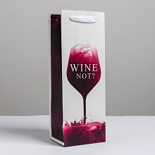 Пакет ламинированный под бутылку Wine not, 13 x 36 x 10 см